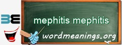WordMeaning blackboard for mephitis mephitis